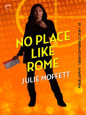 cover image of No Place Like Rome: A Lexi Carmichael Mystery, Book Three